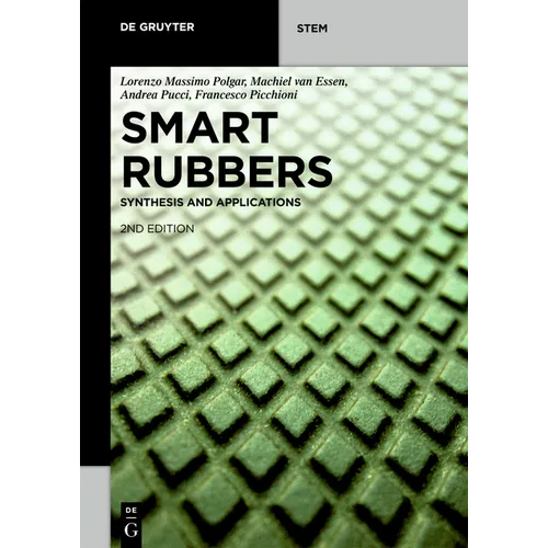 Smart Rubbers: Synthesis and Applications