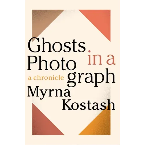 Ghosts in a Photograph: A Chronical