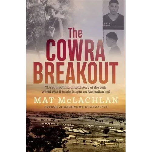 The Cowra Breakout