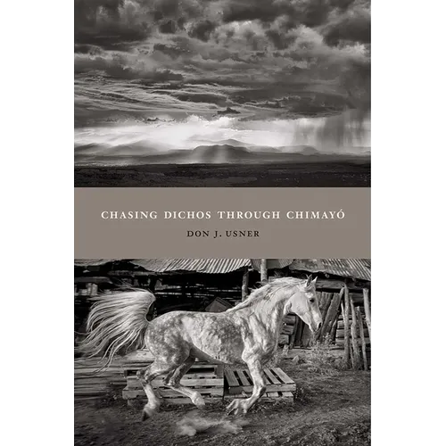 Chasing Dichos Through Chimayó