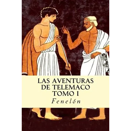 Las Aventuras de Telémaco (Tomo I)