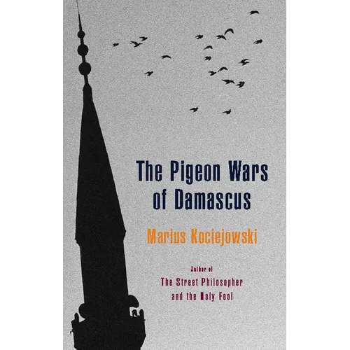 The Pigeon Wars of Damascus