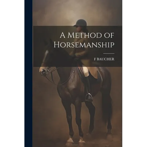 A Method of Horsemanship