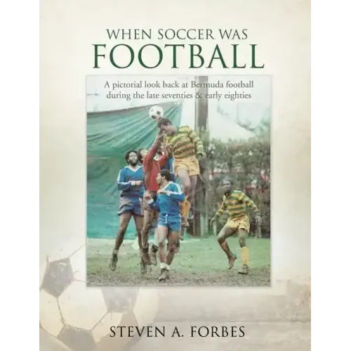 When Soccer Was Football
