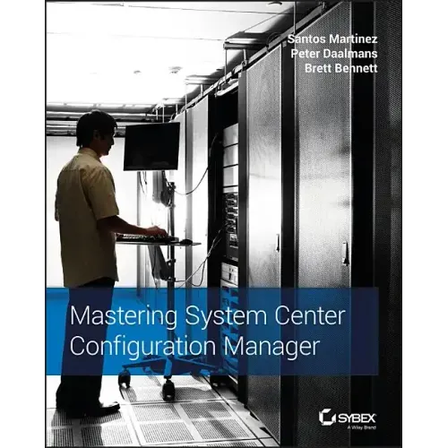 Mastering System Center Configuration Manager