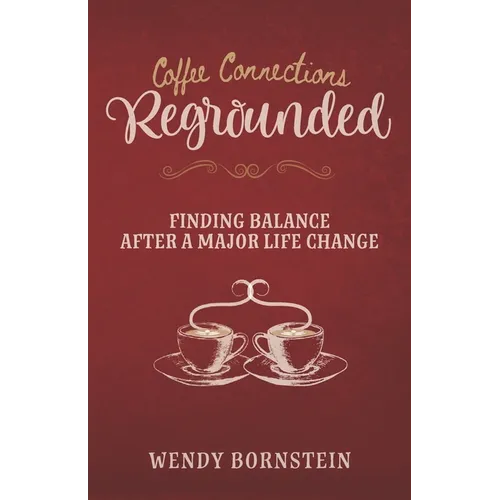 Regrounded: Finding Balance After a Major Life Change