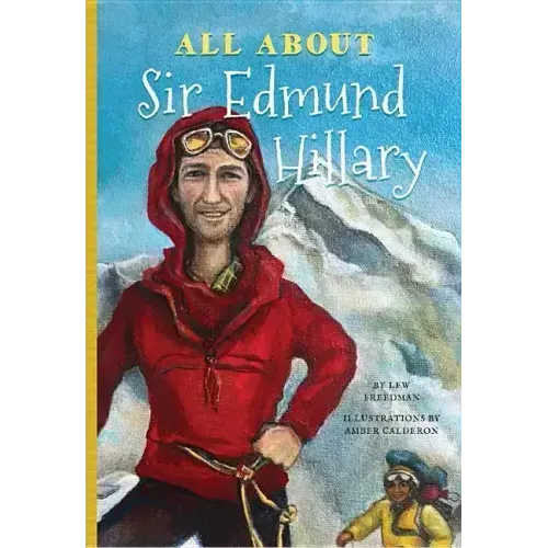 All About Sir Edmund Hillary