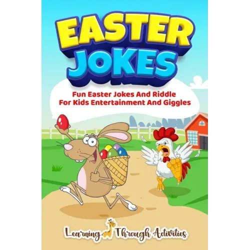 Easter Jokes: Fun Easter Jokes And Riddles For Kids Entertainment And Giggles