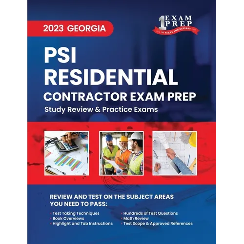 2023 Georgia PSI Residential Basic Contractor Exam Prep: 2023 Study Review & Practice Exams