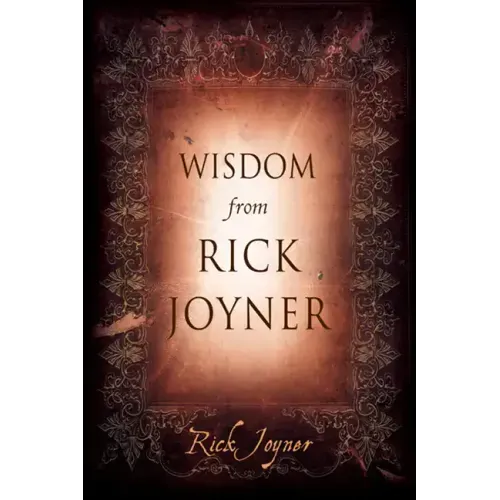 Wisdom from Rick Joyner