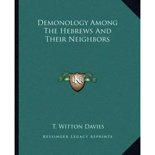 Demonology Among the Hebrews and Their Neighbors