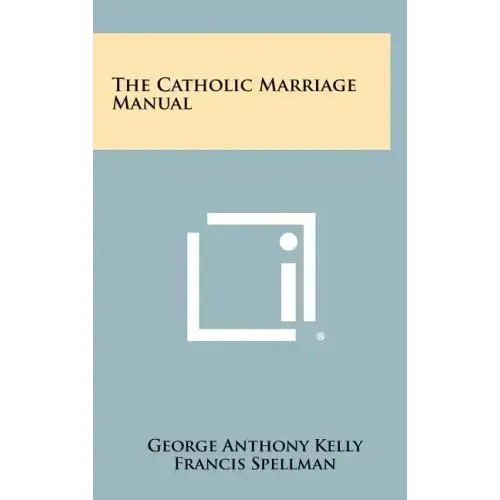 The Catholic Marriage Manual