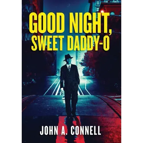 Good Night, Sweet Daddy-O
