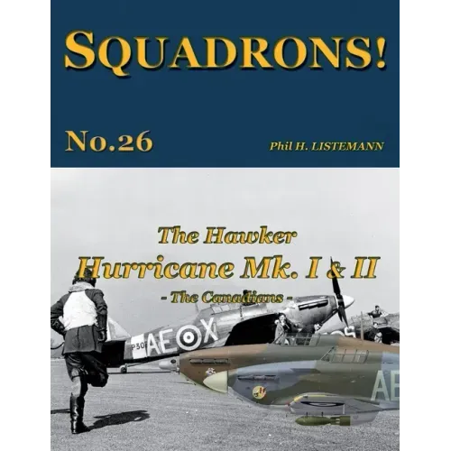 The Hawker Hurricane Mk I & Mk II: The Canadians