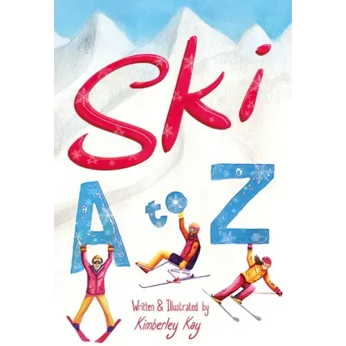 Ski A to Z: An Illustrated Guide to Skiing