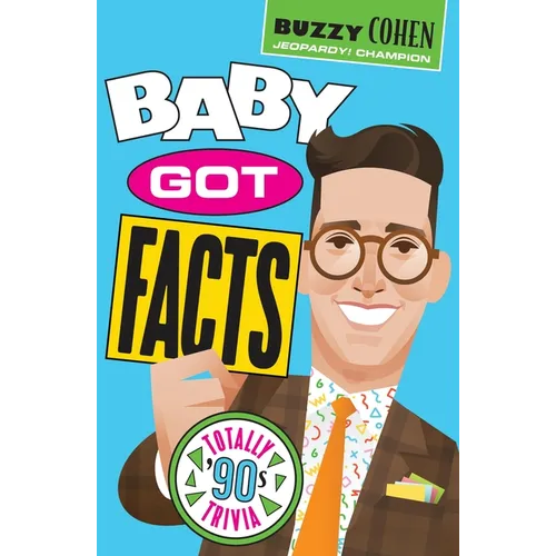 Baby Got Facts: Totally '90s Trivia Game Book