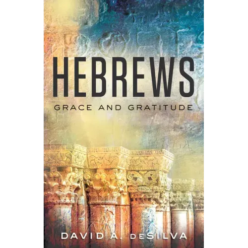 Hebrews: Grace and Gratitude