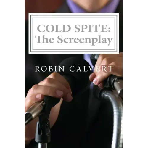Cold Spite: The Screenplay