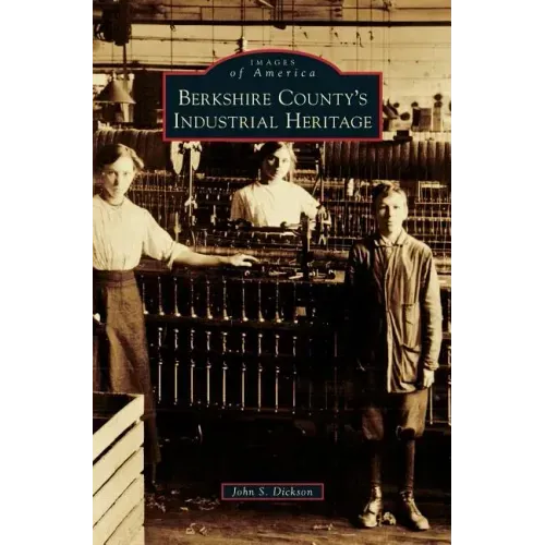 Berkshire County's Industrial Heritage