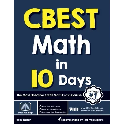 CBEST Math in 10 Days: The Most Effective CBEST Math Crash Course