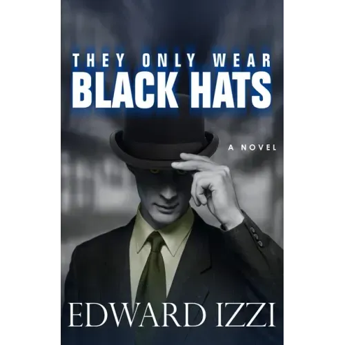 They Only Wear Black Hats