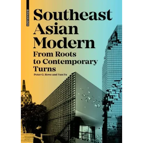 Southeast Asian Modern: From Roots to Contemporary Turns