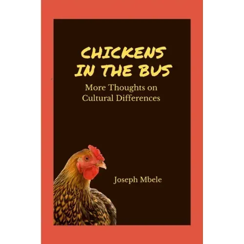 Chickens in the Bus: More Thoughts on Cultural Differences