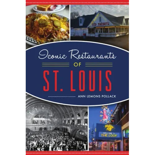 Iconic Restaurants of St. Louis