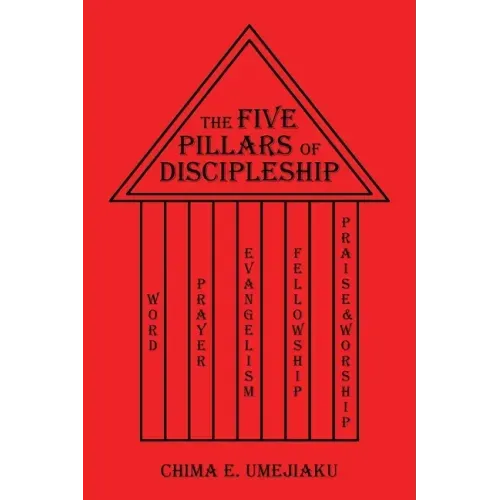 The Five Pillars of Discipleship