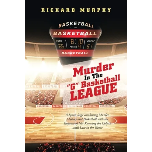 Murder in the "G" Basketball League