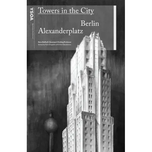 Towers in the City: Berlin Alexanderplatz