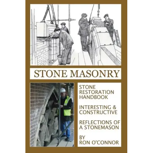 Stone Masonry: Stone Restoration Handbook