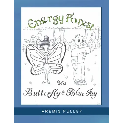 Energy Forest: With Butterfly and Bluejay