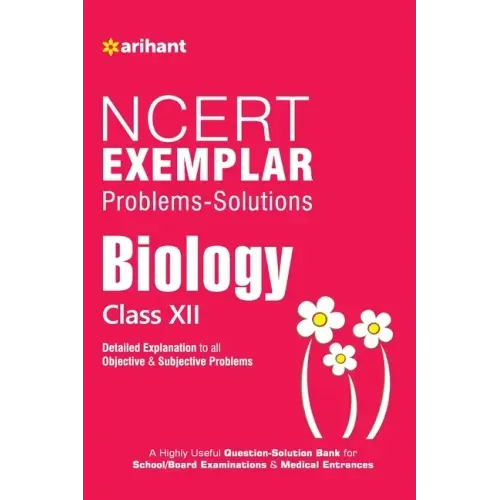 NCERT Examplar Biology 12th