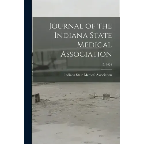 Journal of the Indiana State Medical Association; 17, 1924
