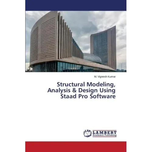 Structural Modeling, Analysis & Design Using Staad Pro Software