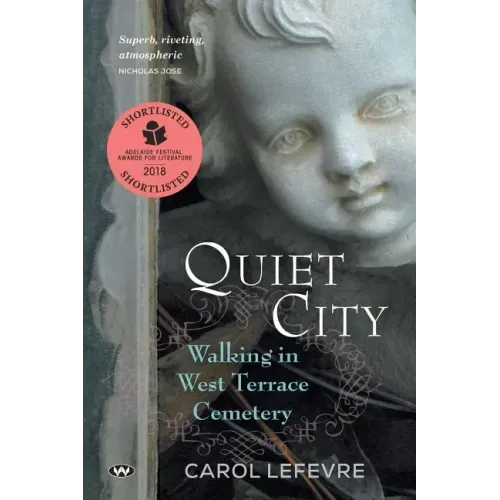 Quiet City: Walking in West Terrace Cemetery