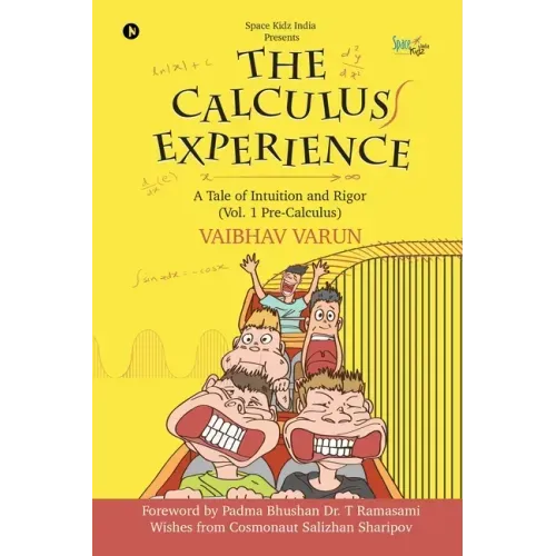 The Calculus Experience: A tale of Intuition and Rigor (Vol. 1 Pre-Calculus)