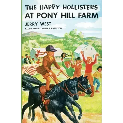The Happy Hollisters at Pony Hill Farm