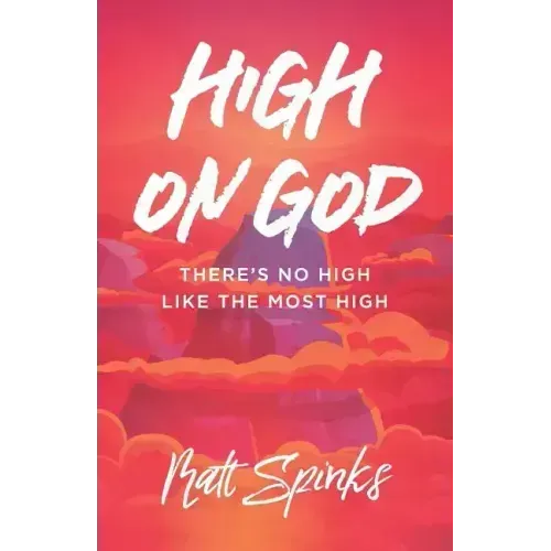 High on God: There's No High Like The Most High