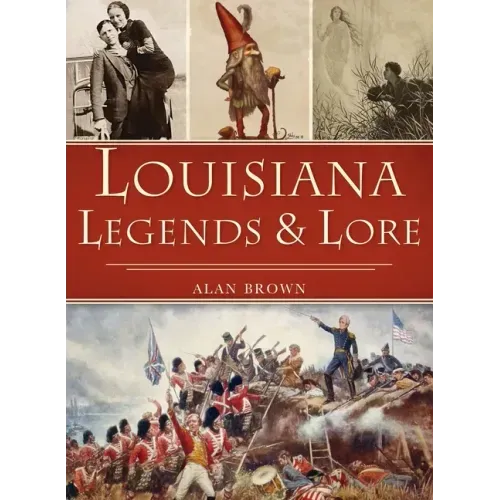 Louisiana Legends and Lore