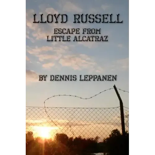 Lloyd Russell: Escape From Little Alcatraz