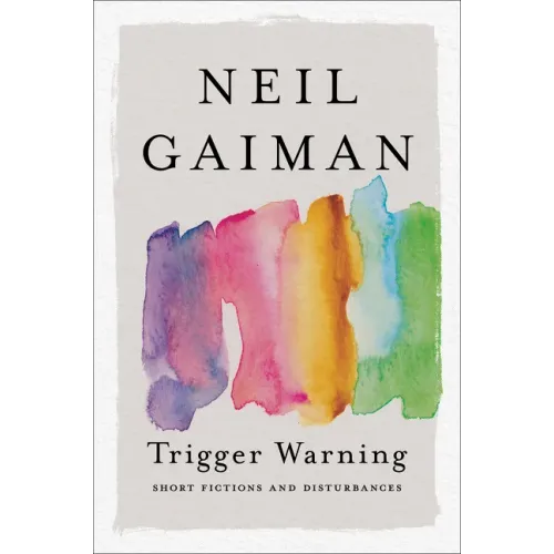 Trigger Warning: Short Fictions and Disturbances