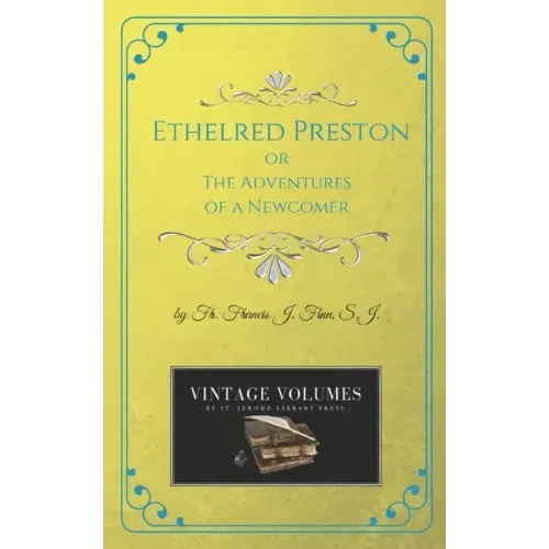 Ethelred Preston: The Adventures of a Newcomer