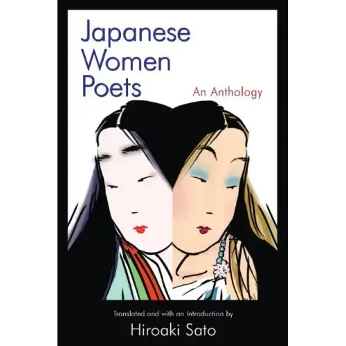 Japanese Women Poets: An Anthology: An Anthology