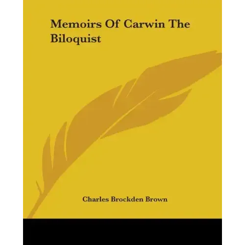 Memoirs of Carwin the Biloquist