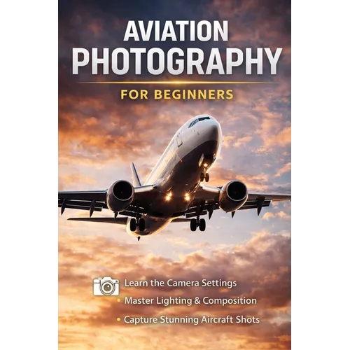 Aviation Photography for Beginners