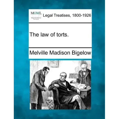 The law of torts.