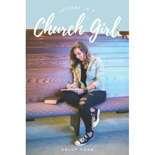Letters to a Church Girl