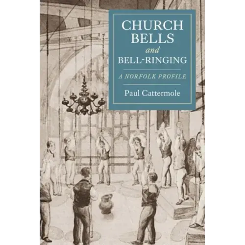 Church Bells and Bell-Ringing: A Norfolk Profile